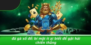ĐÁ GÀ SỐ ĐỀ: BÍ MẬT ÍT AI BIẾT ĐỂ GẶT HÁI CHIẾN THẮNG