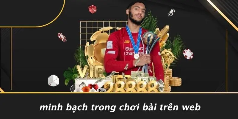 CHƠI BÀI TRÊN WEB: KINH NGHIỆM THẮNG LỚN MỖI VÁN CƯỢC 2 Minh Bạch Trong Chơi Bài Trên Web
