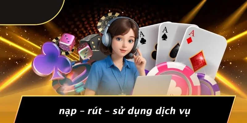 GAME BÀI UY TÍN 2025: HƯỚNG DẪN CHỌN SÒNG BÀI AN TOÀN 5 Nạp – Rút – Sử Dụng Dịch Vụ
